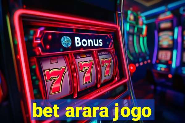 bet arara jogo